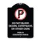 Signmission Do Not Block Doors Enter Ways or Other Cars Park in Designated Areas with No Parking, BW-1824-24184 A-DES-BW-1824-24184 - alternate 1